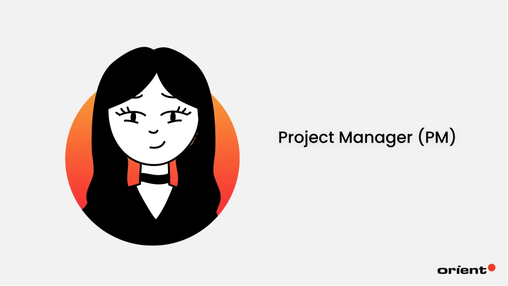 Project Manager (PM)